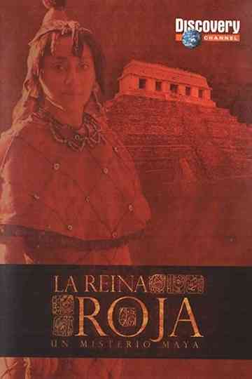 La reina roja, un misterio maya Poster