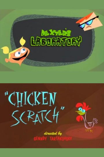 Dexter's Laboratory: Chicken Scratch