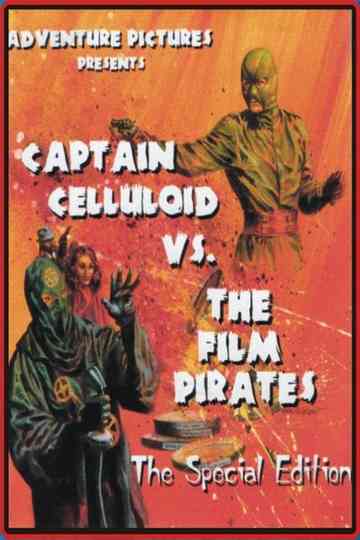 Captain Celluloid vs. the Film Pirates Poster