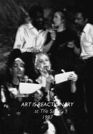 Art Is Reactionary Poster