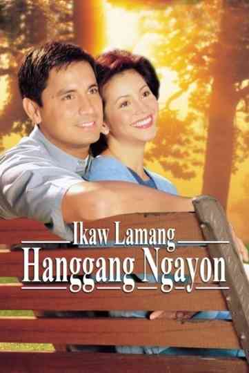 Ikaw Lamang Hanggang Ngayon Poster