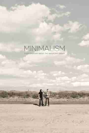 Minimalism: A Documentary About the Important Things Poster