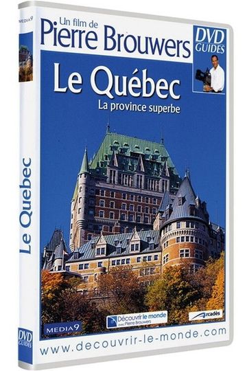 Le Québec la province superbe