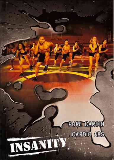 Insanity Pure Cardio  Cardio Abs Poster