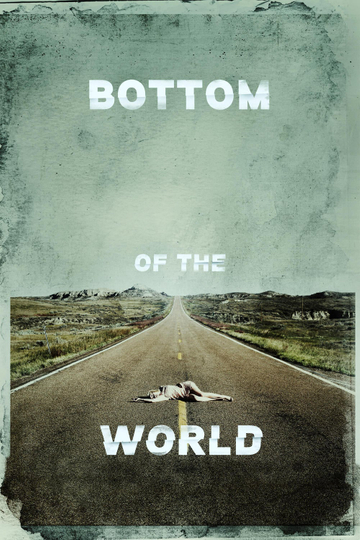 Bottom of the World Poster