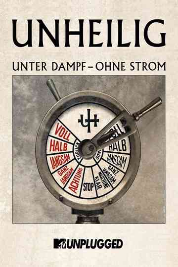 Unheilig  MTV Unplugged Unter Dampf  Ohne Strom Poster