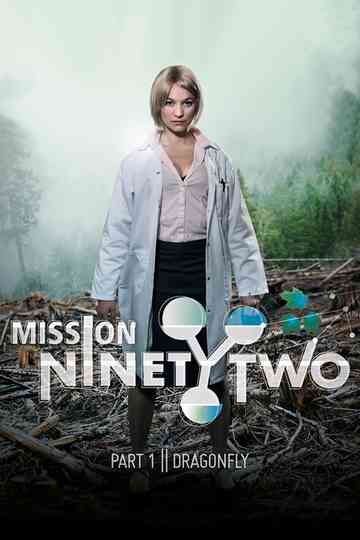 Mission NinetyTwo Part I  Dragonfly