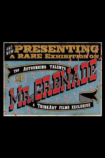 The Astounding Talents of Mr. Grenade Poster