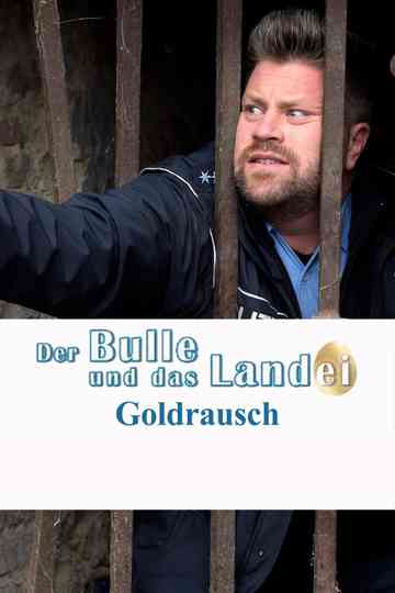 Der Bulle und das Landei  Goldrausch poster