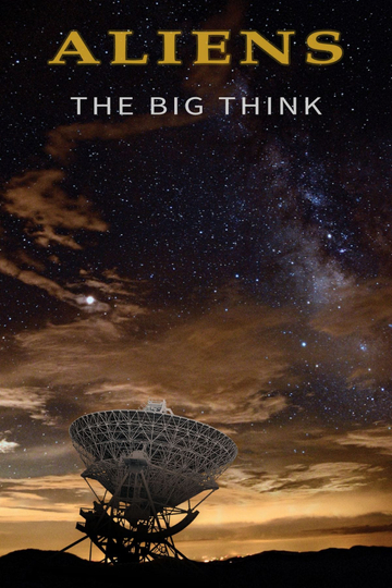 Aliens The Big Think