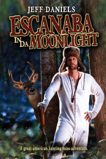 Escanaba in da Moonlight Poster