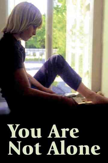 You Are Not Alone poster