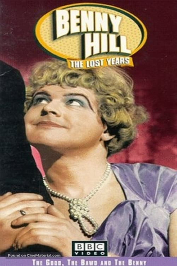 Benny Hill The Lost Years  The Good the Bawd and the Benny Poster