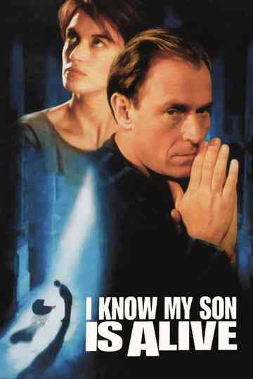 I Know My Son Is Alive Poster