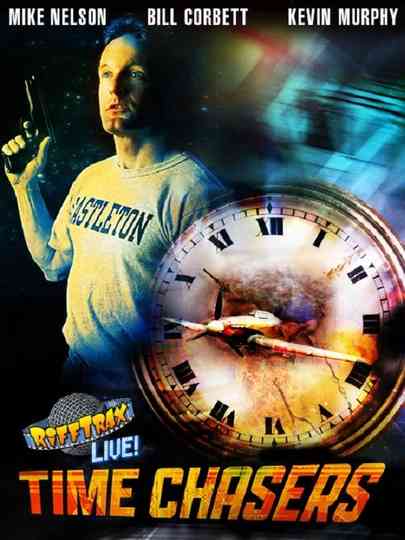 Rifftrax Live: Time Chasers Poster