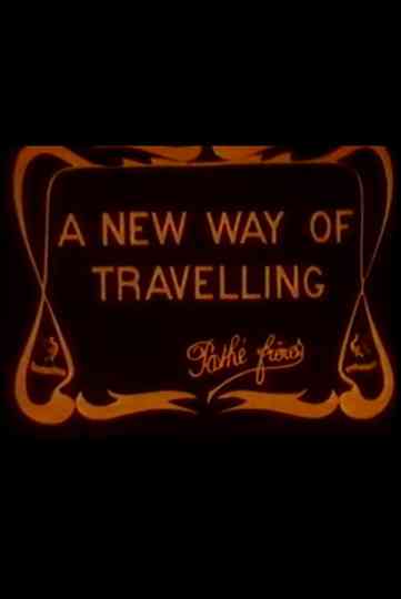A New Way of Traveling Poster