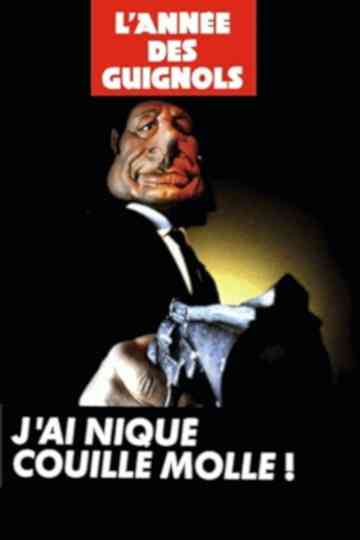 LAnnée des Guignols  Jai niqué Couille Molle 