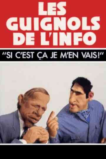 L'Année des Guignols : Si c'est ça, je m'en vais ! Poster