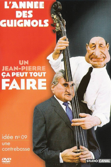 LAnnée des Guignols  Un JeanPierre ça peut tout faire Poster