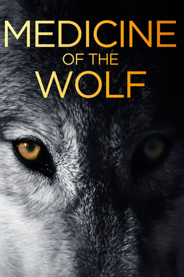 Medicine of the Wolf Poster