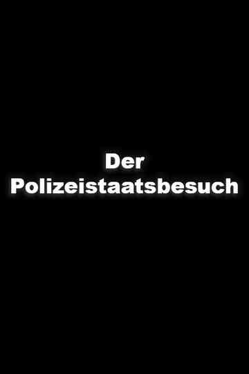 Der Polizeistaatsbesuch Poster