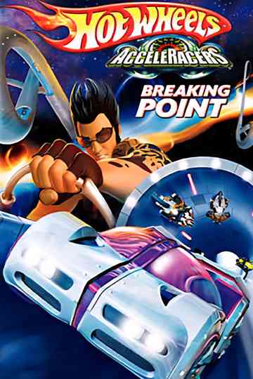 Hot Wheels AcceleRacers: Breaking Point poster