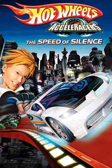 Hot Wheels AcceleRacers: The Speed of Silence poster