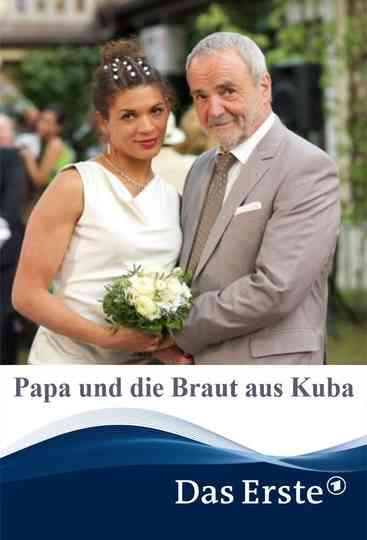 Papa und die Braut aus Kuba Poster