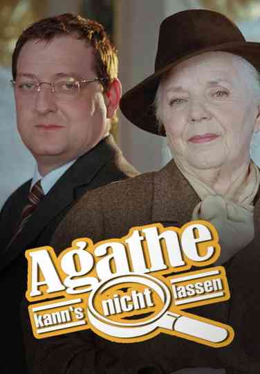 Agathe kann’s nicht lassen