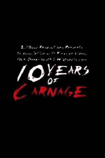 10 Years of Carnage poster