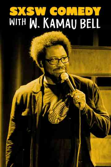 SXSW Comedy Night Two with W Kamau Bell Poster