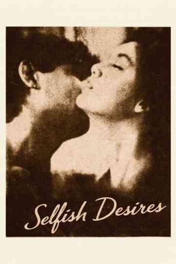 Selfish Desires Poster