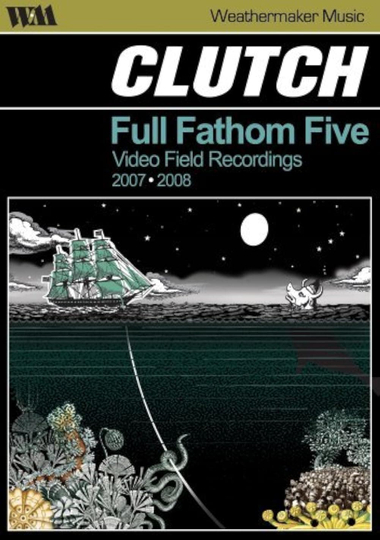 Clutch: Full Fathom Five