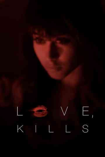 Love, Kills xx Poster
