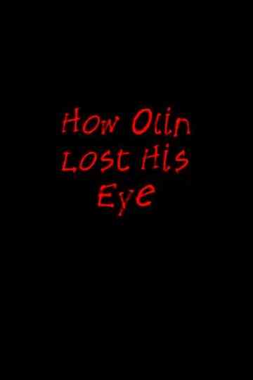How Olin Lost His Eye Poster