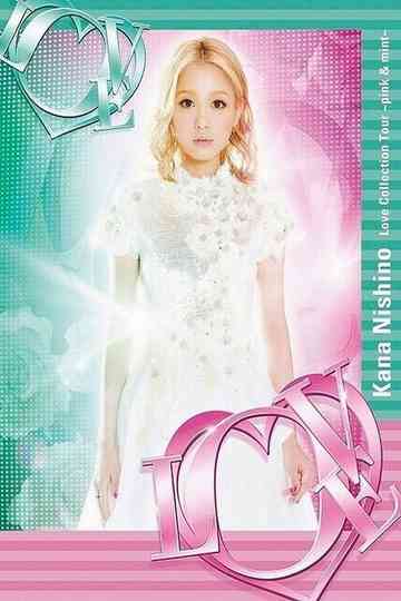 Kana Nishino Love Collection Tour ~pink & mint~ Poster