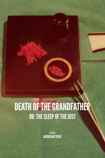Death of the Grandfather or: The Sleep of the Just Poster