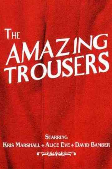 The Amazing Trousers Poster