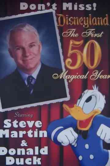 Disneyland: The First 50 Magical Years Poster