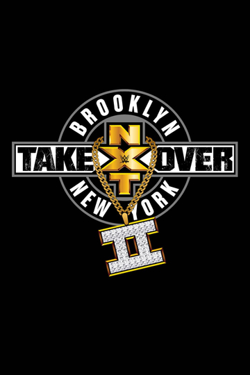 NXT Takeover: Brooklyn II Poster