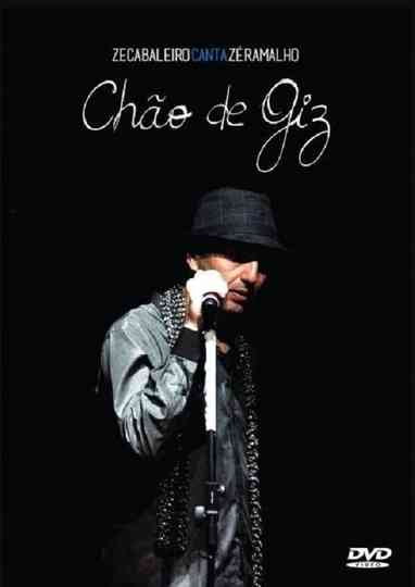 Zeca Baleiro - Canta Zé Ramalho Chão de Giz Ao Vivo Poster