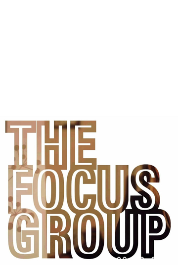 The Focus Group Poster