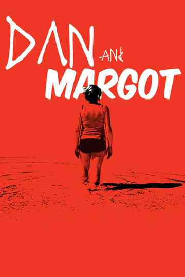 Dan and Margot Poster