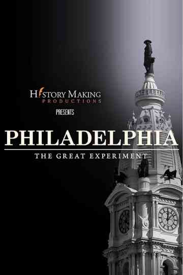 Philadelphia: The Great Experiment Poster