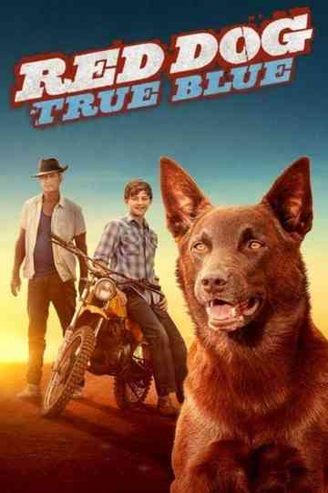 Red Dog: True Blue poster