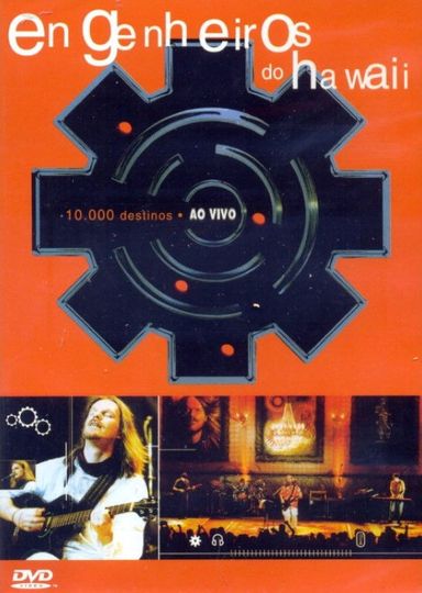 Engenheiros do Hawaii  10000 Destinos ao Vivo