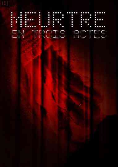 Meurtre en trois actes poster