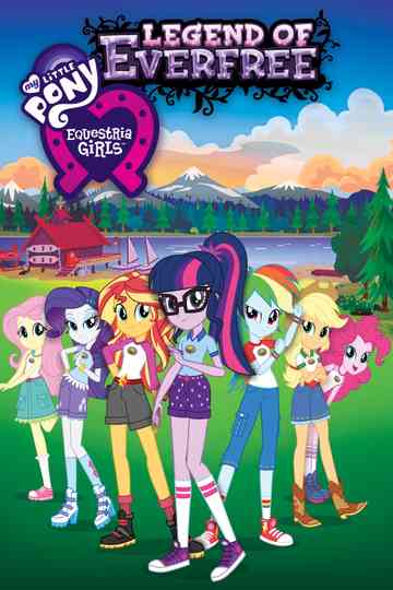 My Little Pony: Equestria Girls - Legend of Everfree poster
