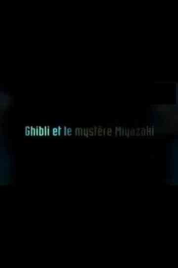 Ghibli and The Miyazaki Mystery Poster