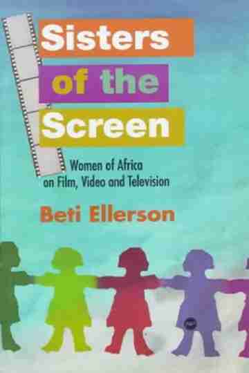 Sisters of the Screen  African Women in the Cinema Poster